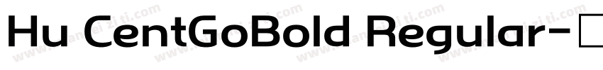 Hu CentGoBold Regular字体转换